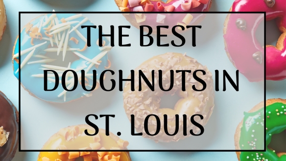 THE BEST DOUGHNUTS IN ST. LOUIS (5)
